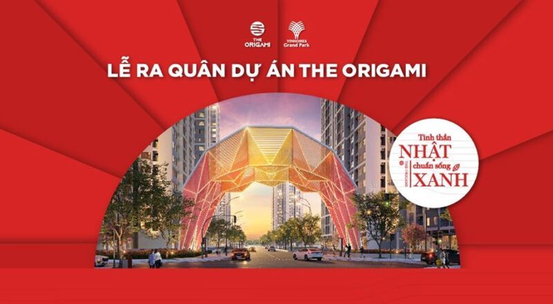 Lễ ra quân The Origami dự án Vinhomes Grand Park sẽ là sự kiện mong đợi nhất năm 2020 của thị trường bất động sản.