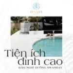 Những tiện ích hiện hữu định danh vị thế SwanBay đảo nghỉ dưỡng dành cho giới thượng lưu.