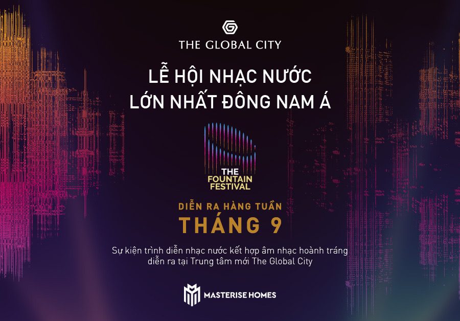 Chuỗi sự kiện lễ hội nhạc nước lớn nhất Đông Nam Á sắp diễn ra tại Global City
